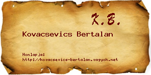 Kovacsevics Bertalan névjegykártya